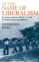 In the name of liberalism : illiberal social policy in the USA and Britain /