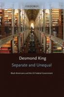 Separate and unequal : Black Americans and the US federal government /