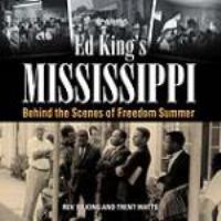 Ed King's Mississippi behind the scenes of freedom summer /