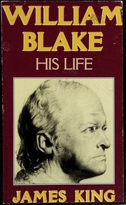 William Blake, his life /