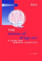 The Misuse of Drugs Act a guide for forensic scientists /