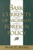 Basic currents of Nigerian foreign policy /
