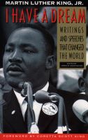 I have a dream : writings and speeches that changed the world /