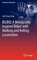 BiLBIQ a biologically inspired robot with walking and rolling locomotion /