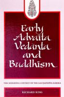 Early Advaita Vedānta and Buddhism : the Mahāyāna context of the Gaudạpādīya-kārikā /