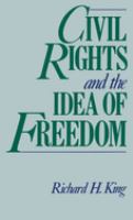 Civil rights and the idea of freedom /