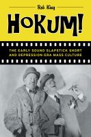 Hokum! the early sound slapstick short and Depression-era mass culture /