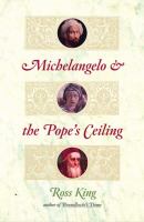 Michelangelo & the Pope's ceiling /