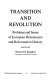 Transition and revolution; problems and issues of European Renaissance and Reformation history /