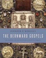 The Bernward Gospels art, memory, and the episcopate in medieval Germany /