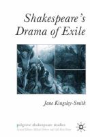 Shakespeare's drama of exile /