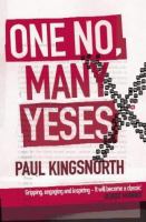 One no, many yeses : a journey to the heart of the global resistance movement /
