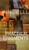 Practical Judgments : Essays in Culture, Politics, and Interpretation.