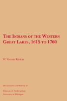 The Indians of the Western Great Lakes, 1615 to 1760