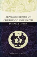 Representations of childhood and youth in early China /