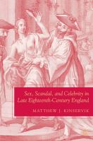 Sex, scandal, and celebrity in late eighteenth-century England