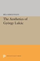 The aesthetics of György Lukács /