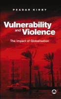 Vulnerability and Violence : The Impact of Globalisation.