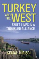 Turkey and the West : fault lines in a troubled alliance /