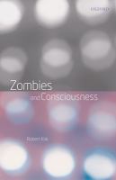 Zombies and consciousness /