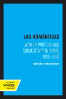 Las Romanticas  : women writers and subjectivity in spain, 1835-1850. /