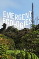 Emergent ecologies /