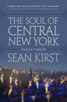 The soul of Central New York : Syracuse stories /