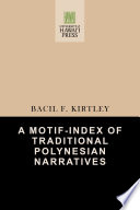 A motif-index of traditional Polynesian narratives