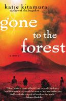 Gone to the forest : a novel /