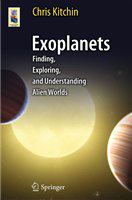 Exoplanets Finding, Exploring, and Understanding Alien Worlds /