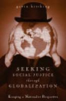 Seeking social justice through globalization : escaping a nationalist perspective /