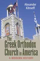 The Greek Orthodox Church in America : a modern history /