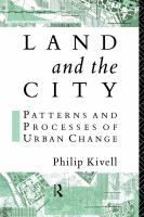 Land and the City : Patterns and Processes of Urban Change.