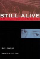 Still alive : a Holocaust girlhood remembered /