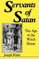 Servants of Satan : the age of the witch hunts /