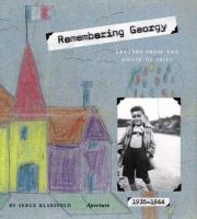 Remembering Georgy : letters from the house of Izieu /
