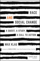 Race and social change a quest, a study, a call to action /