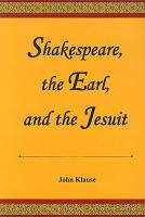 Shakespeare, the Earl, and the Jesuit /