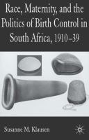 Race, maternity, and the politics of birth control in South Africa, 1910-39 /