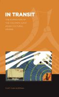 In Transit : the Formation of a Colonial East Asian Cultural Sphere /