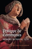 Philippe de Commynes memory, betrayal, text /