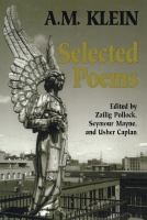 Selected Poems : Collected Works of A.M. Klein /