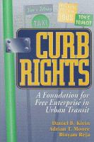 Curb rights : a foundation for free enterprise in urban transit /