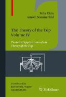 The Theory of the Top. Volume IV Technical Applications of the Theory of the Top /