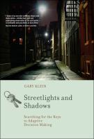 Streetlights and shadows : searching for the keys to adaptive decision making /