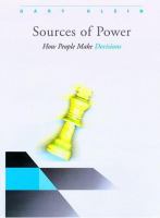 Sources of power : how people make decisions /