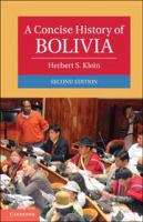 A concise history of Bolivia