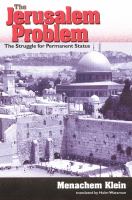 The Jerusalem problem : the struggle for permanent status /