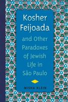 Kosher feijoada and other paradoxes of Jewish life in São Paulo