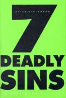 7 deadly sins : a very partial list /